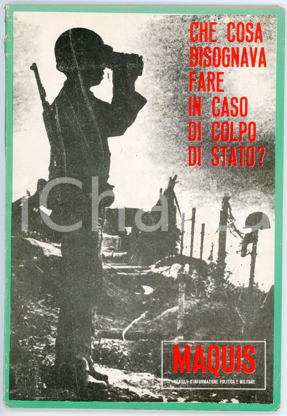 Giornale, rivista storica 1968 MAQUIS Anno I n.2 Cosa bisogna fare in caso di colpo di Stato?  Rivista 1
