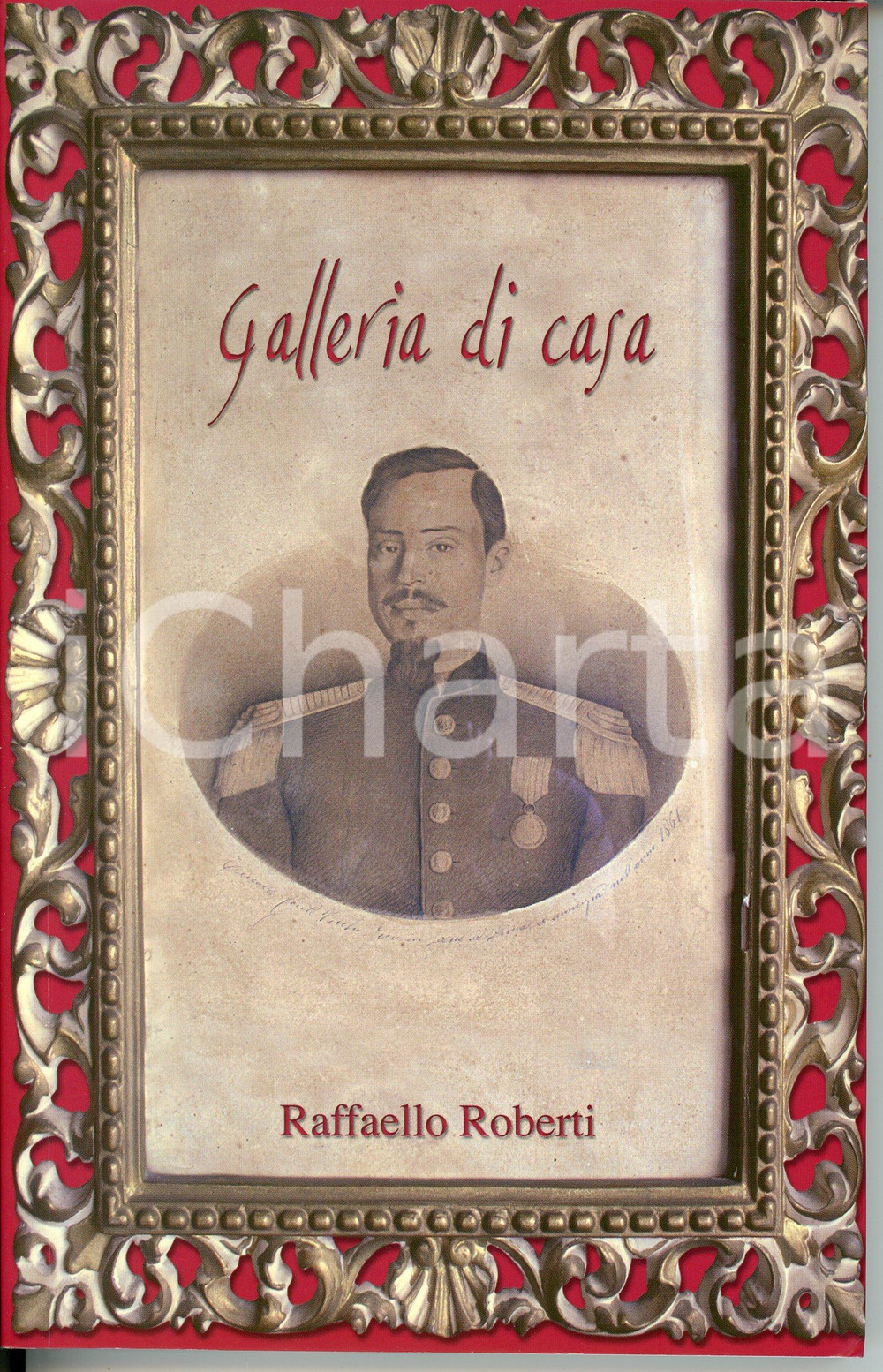 Giornale, rivista storica 2009 Raffaello ROBERTI Gallerie di casa  Pubblicazione con invio AUTOGRAFO 1