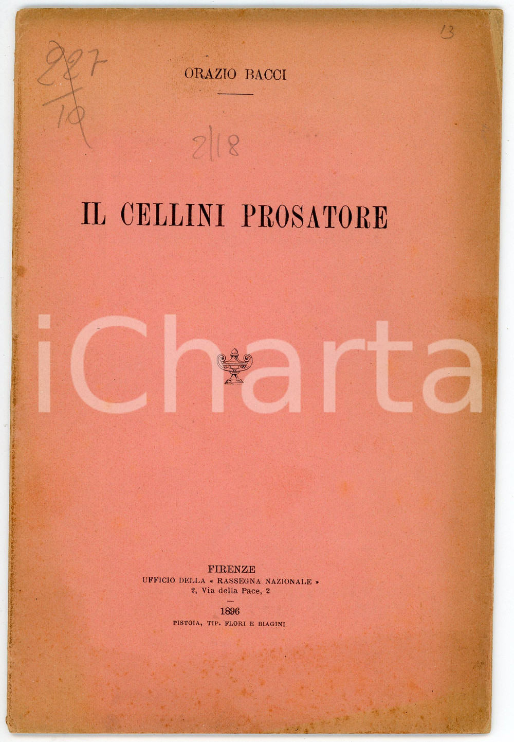 Libro, pubblicazione d epoca 1896 Orazio BACCI Il Cellini prosatore  Ufficio Rassegna Nazionale FIRENZE 1