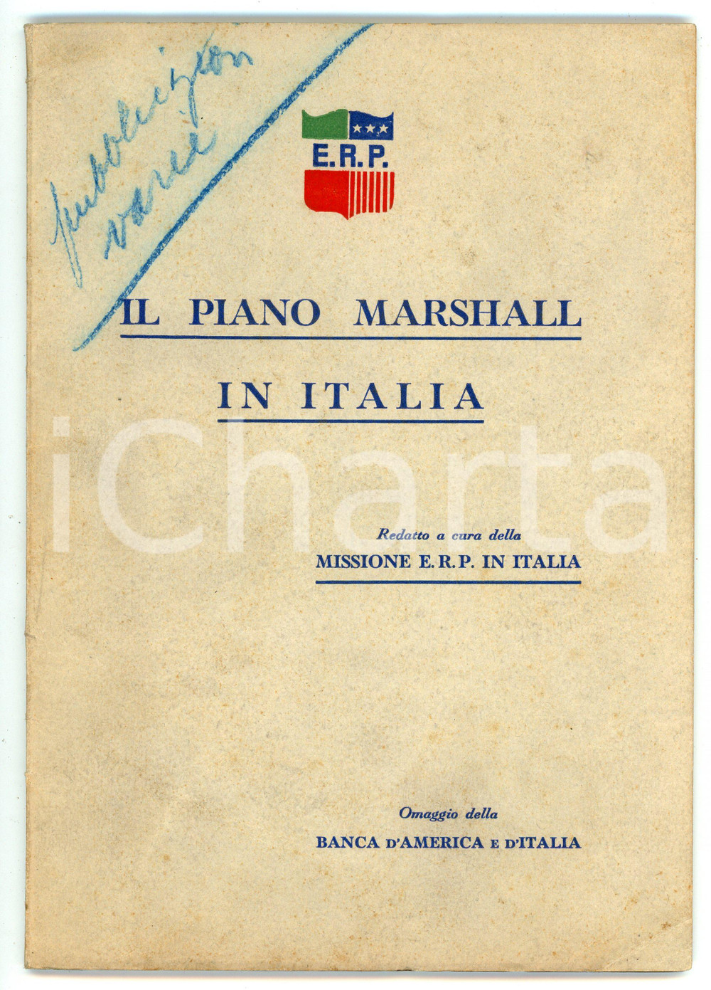 Libro, pubblicazione d epoca 1950 Missione E.R.P. Il Piano Marshall in Italia  Banca d America e d Italia 1