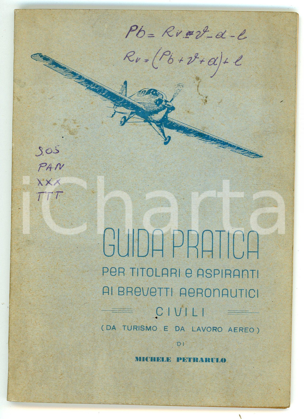 Libro, pubblicazione d epoca 1950 ca Michele PETRARULO Guida pratica per brevetti aeronautici  Pubblicazione 1