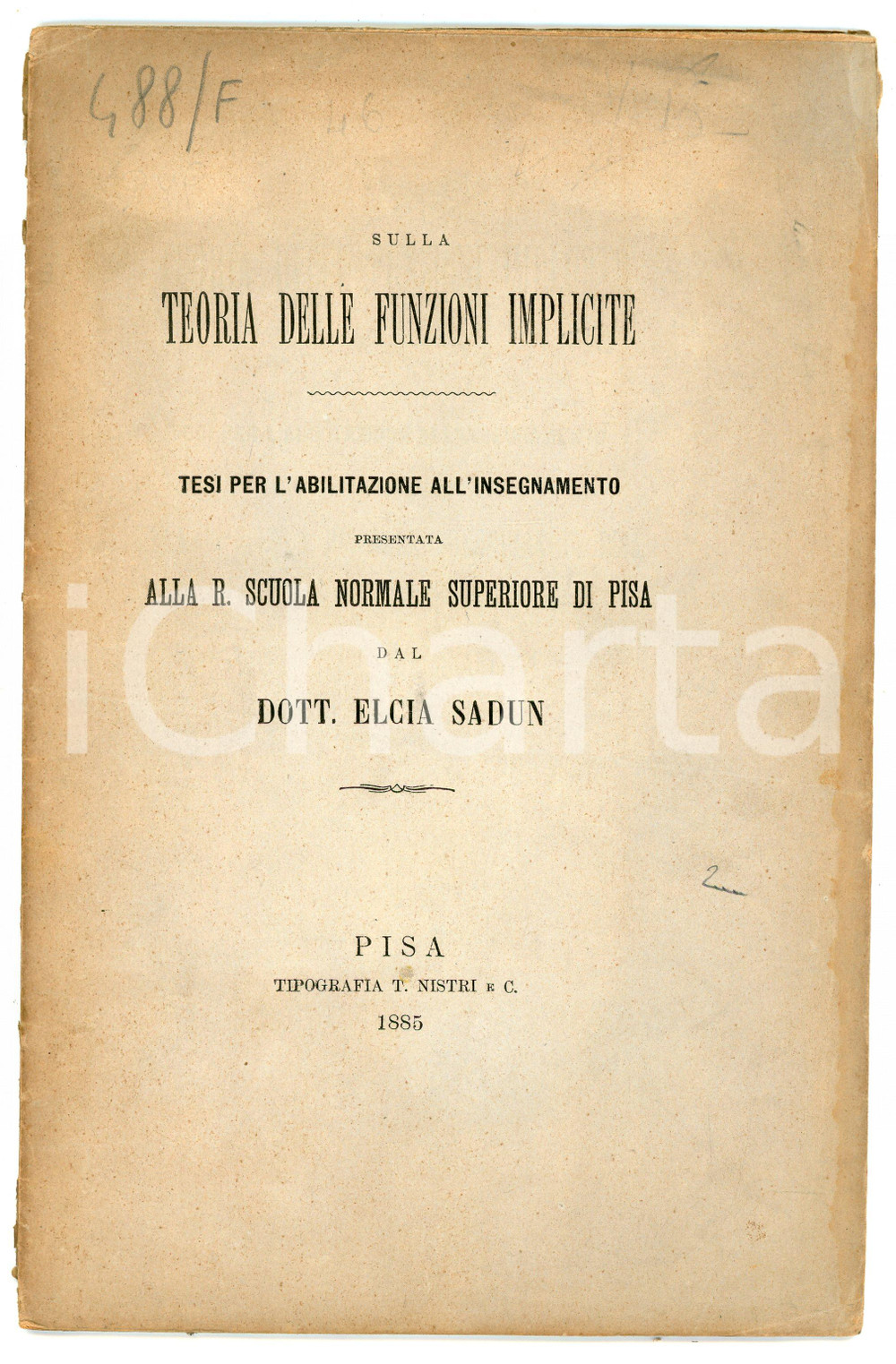 Libro, pubblicazione d epoca 1885 Elcia SADUN Sulla teoria delle funzioni implicite  Tip. NISTRI  PISA 1