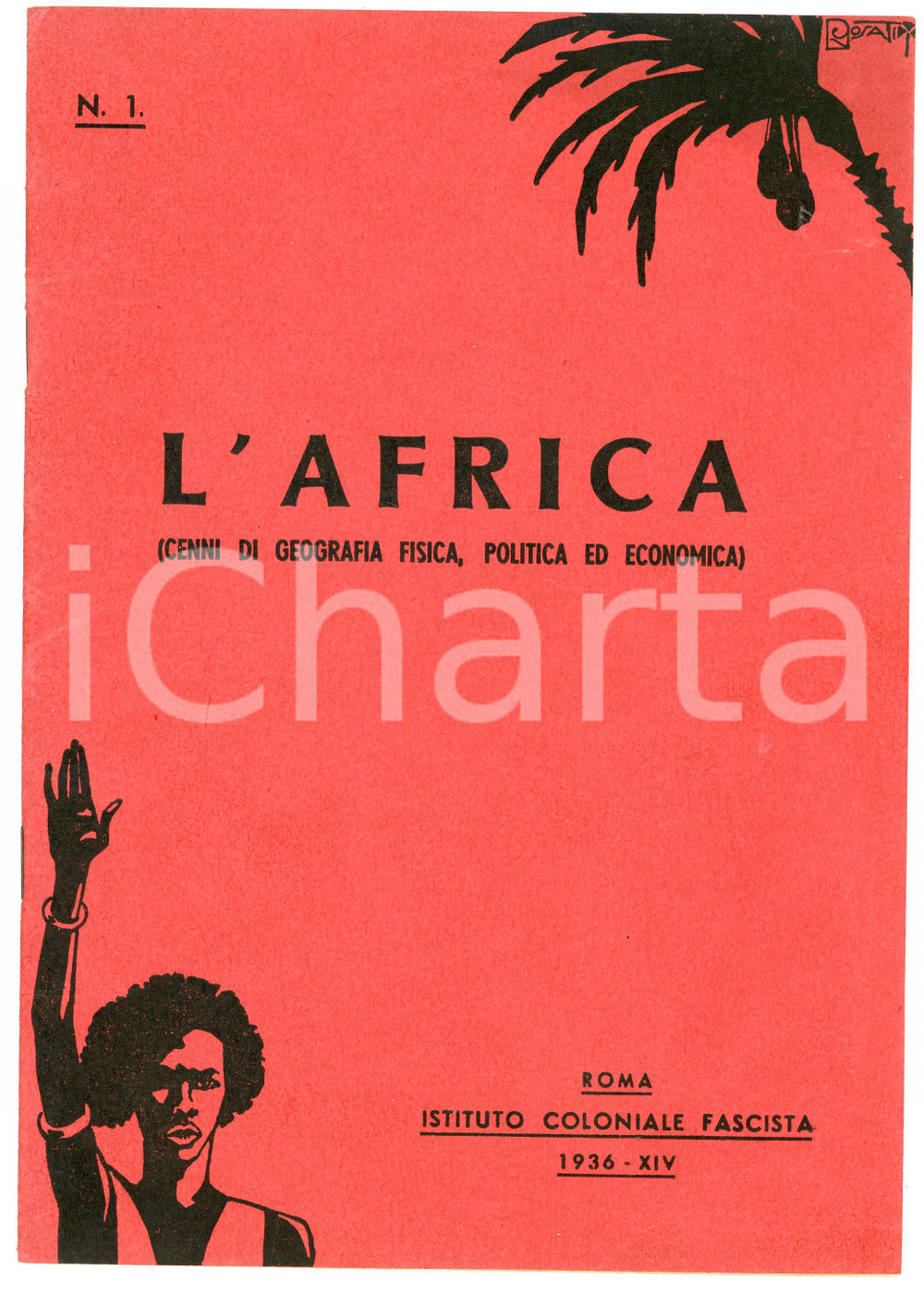 Libro, pubblicazione d epoca 1936 L AFRICA n.1 Cenni di geografia fisica e politica  Ist. Coloniale Fascista 1