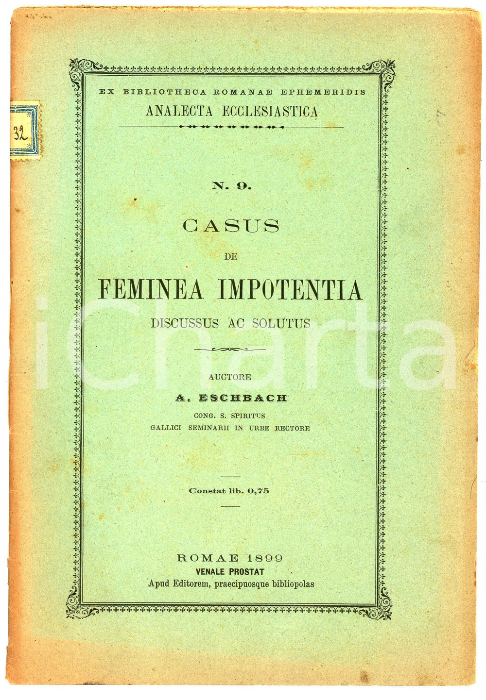 Libro, pubblicazione d epoca 1899 A. ESCHBACH Casus de feminea impotentia ANALECTA ECCLESIASTICA 1