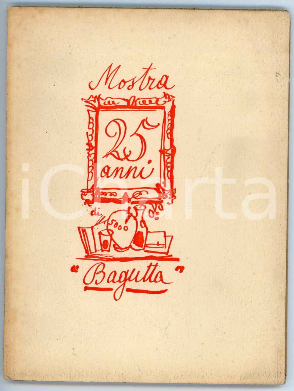 Libro, pubblicazione d epoca 1952 MILANO Circolo della stampa  Mostra Cenacolo BAGUTTA nel 25° anniversario 1