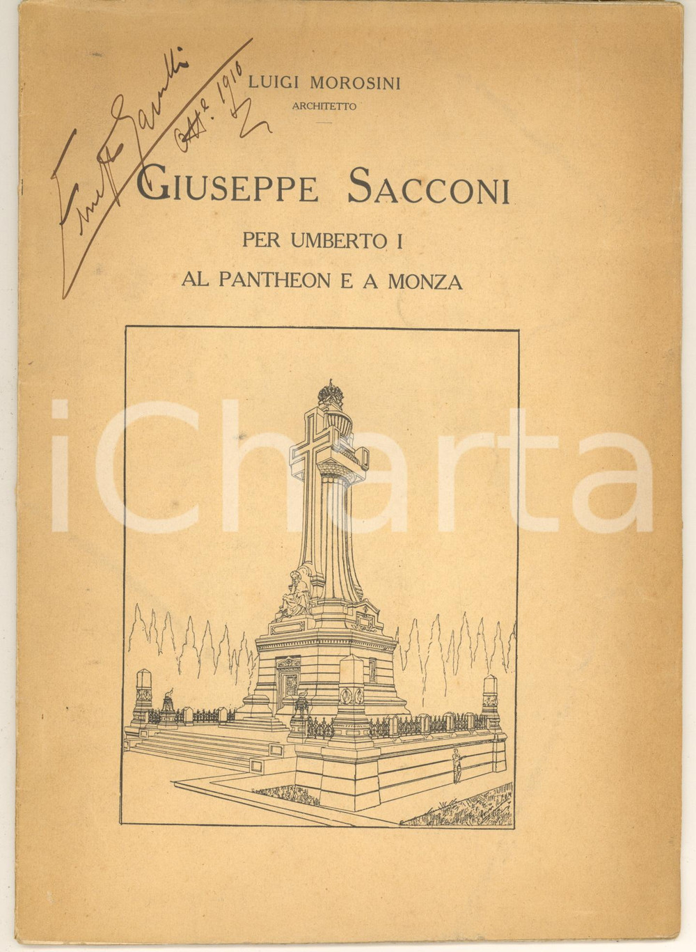 Libro, pubblicazione d epoca 1910 Luigi MOROSINI  Giuseppe Sacconi per Umberto I Autografo Ernesto GARULLI 1