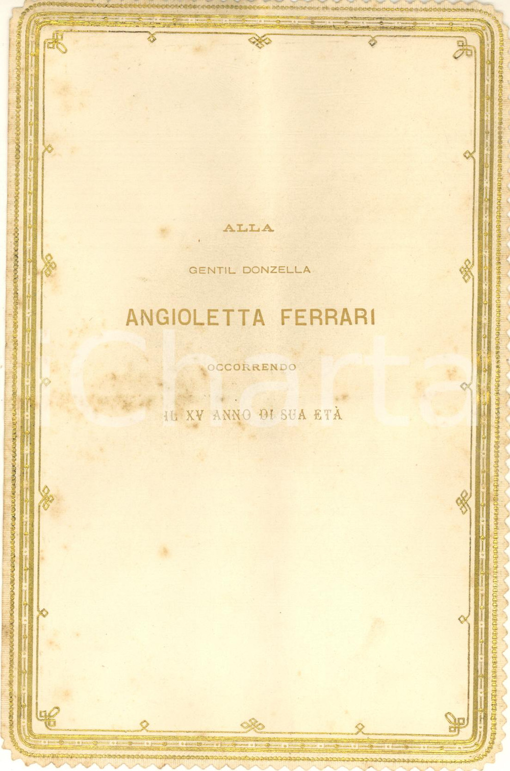 Documento originale, autentico 1870 Anonimo F.D. Sonetto alla donzella Angioletta Ferrari per il XV anno di età 1