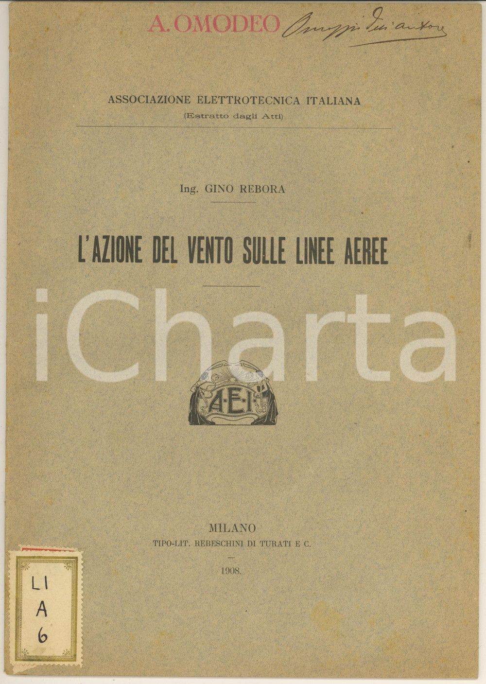 Libro, pubblicazione d epoca 1908 Ing. Gino REBORA L azione del vento sulle linee aeree  Invio AUTOGRAFO 1