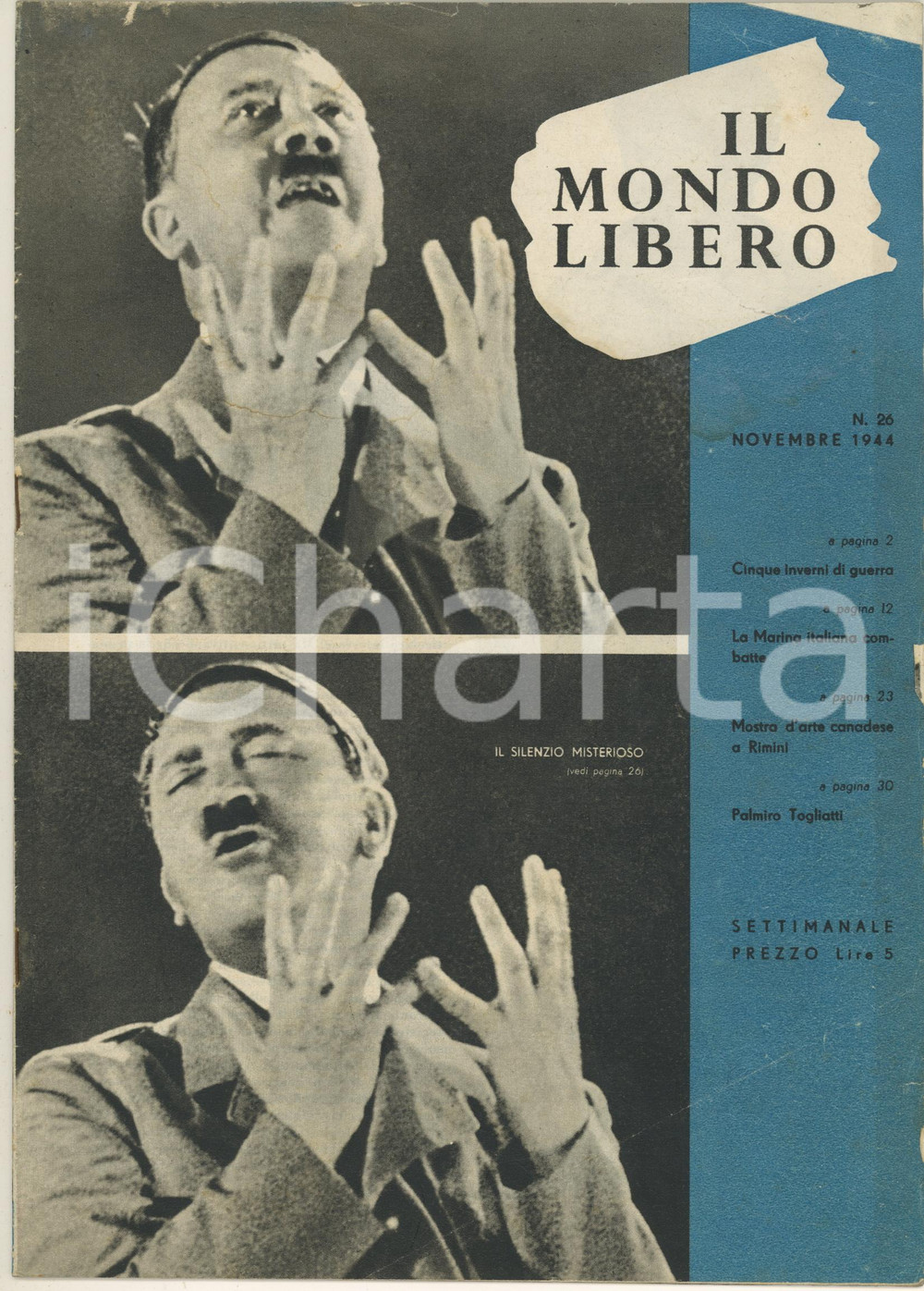 Giornale, rivista storica WW2 Novembre 1944 IL MONDO LIBERO Arte canadese a Rimini  Hitler tace Rivista 1