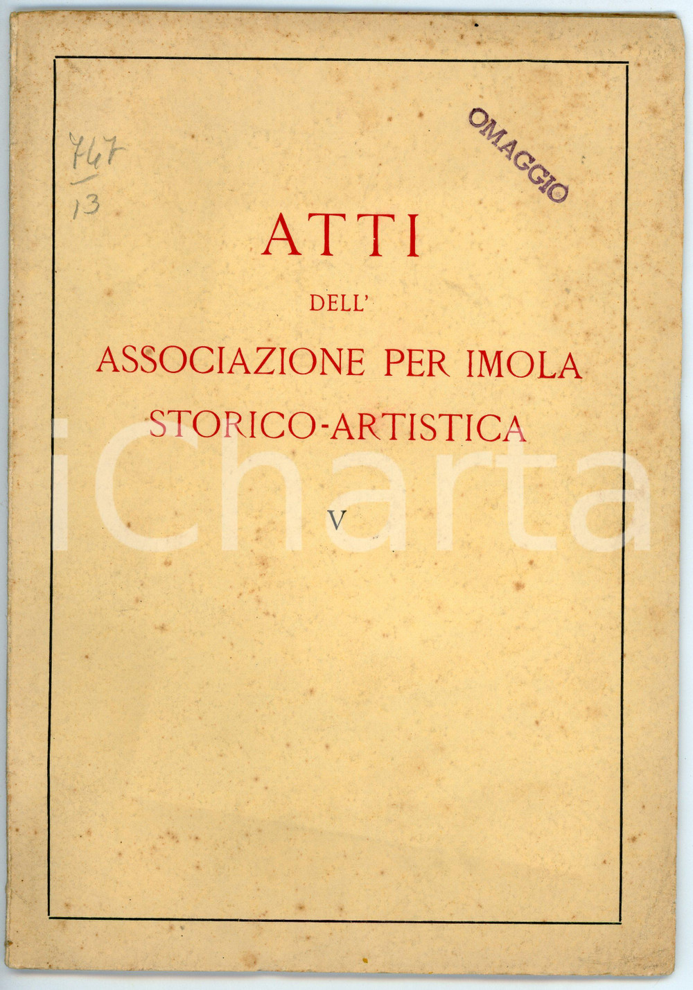 Libro, pubblicazione d epoca 1952 IMOLA Atti dell Associazione per Imola storicoartistica Vol. V 1