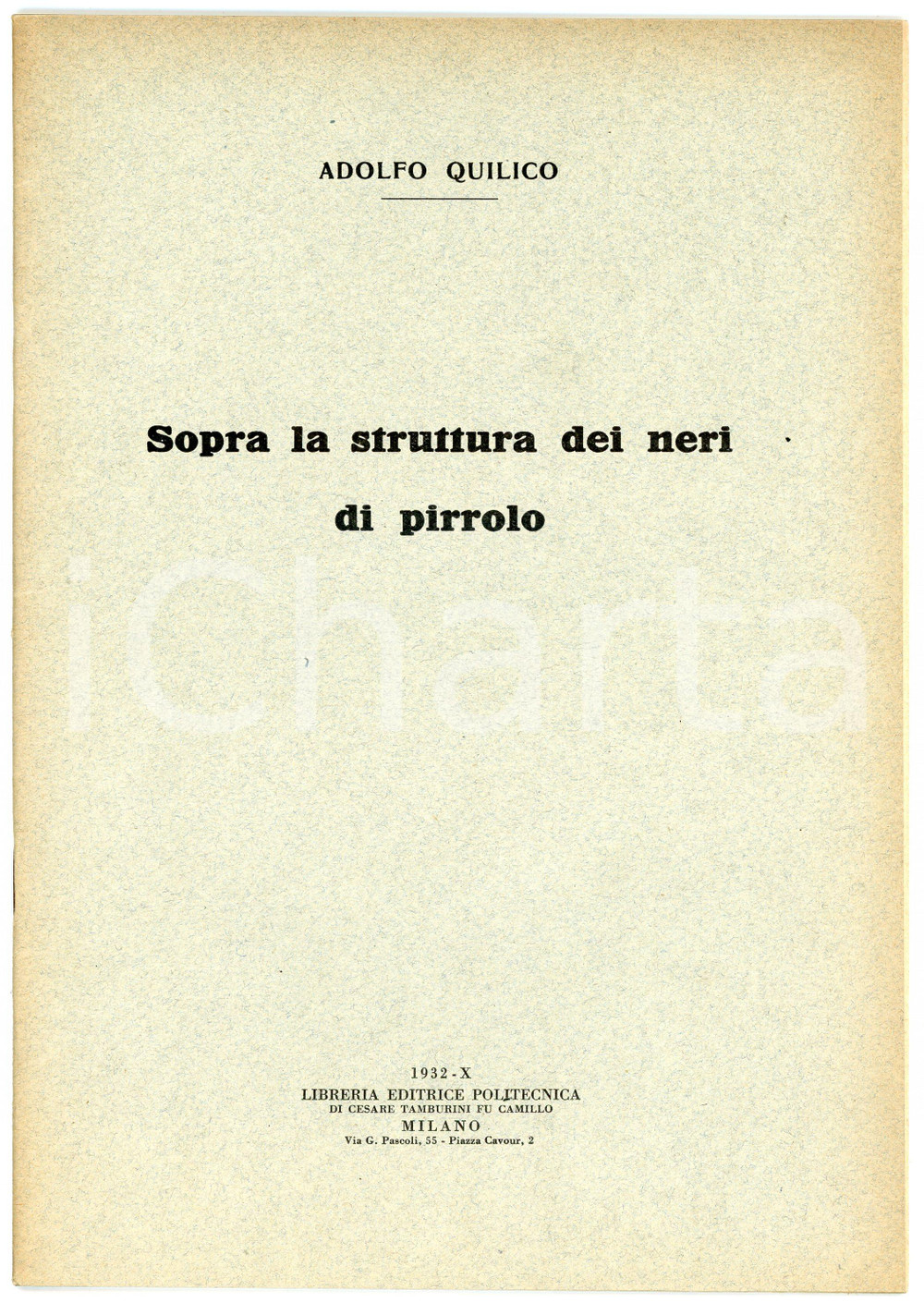 Libro, pubblicazione d epoca 1932 Adolfo QUILICO Sopra la struttura dei neri di pirrolo  Ed. Politecnica 1