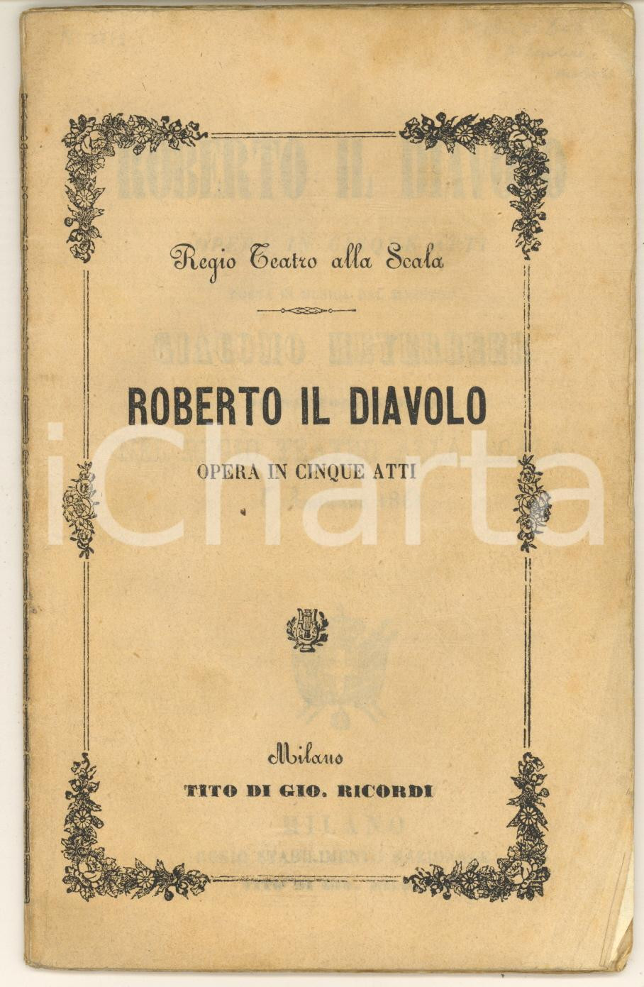 Oggetto da collezione cartaceo 1861 MILANO TEATRO LA SCALA MEYERBEER Roberto il diavolo Libretto Tito RICORDI 1