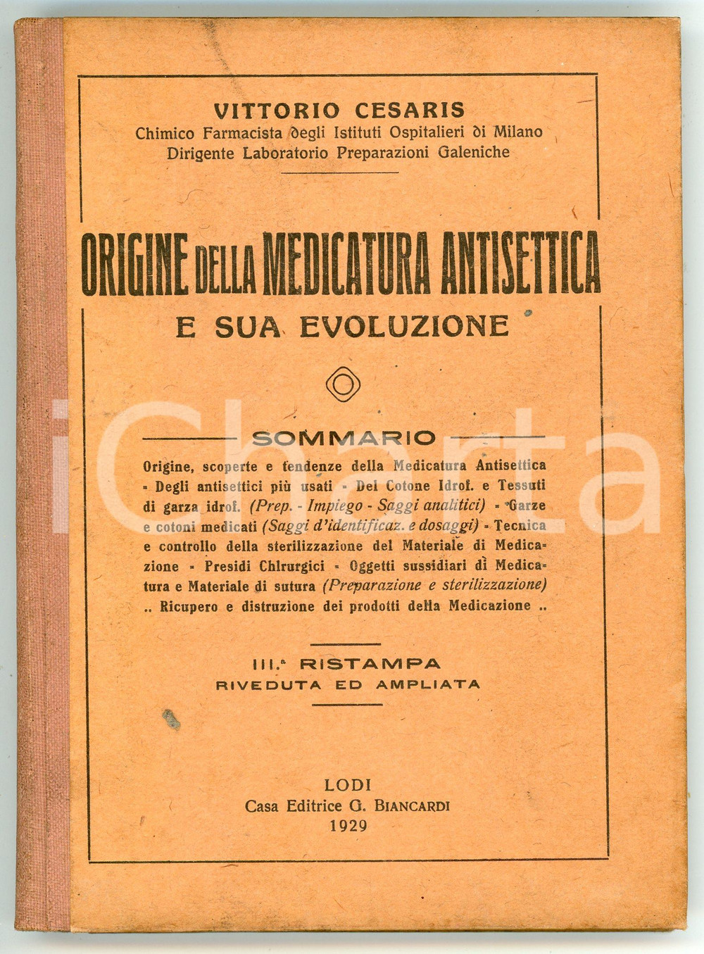 Libro, pubblicazione d epoca 1929 Vittorio CESARIS Origine della medicatura antisettica  Ed. G. BIANCARDI 1