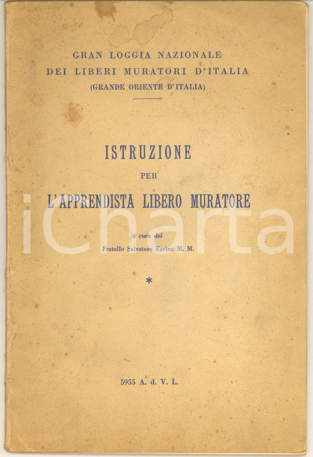 Libro, pubblicazione d epoca 1955 MASSONERIA Grande Oriente d Italia  Istruzione apprendista libero muratore 1