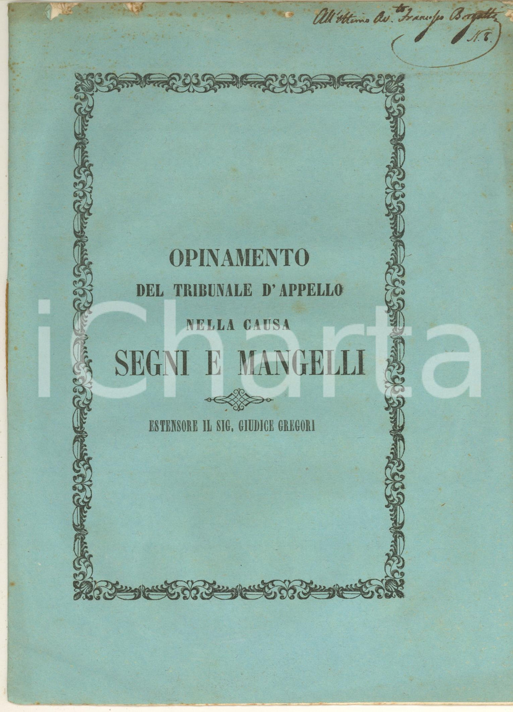 Libro, pubblicazione d epoca 1855 BOLOGNA Opinamento causa Segni e Mangelli AUTOGRAFO avv. Natale TAGLIAVINI 1