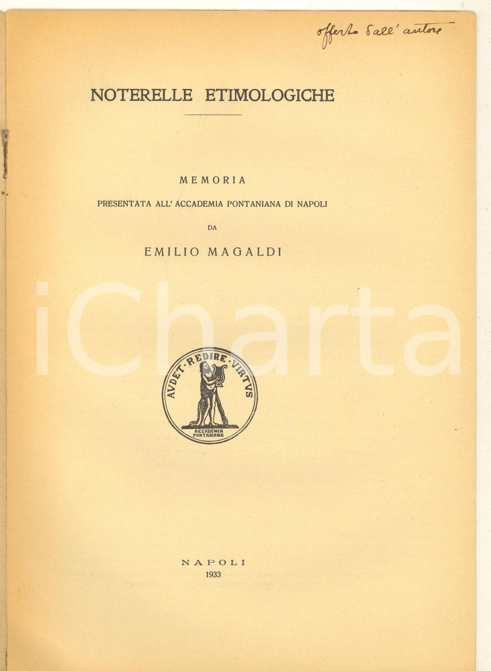 Libro, pubblicazione d epoca 1933 NAPOLI Emilio MAGALDI Noterelle etimologiche Invio AUTOGRAFO 1