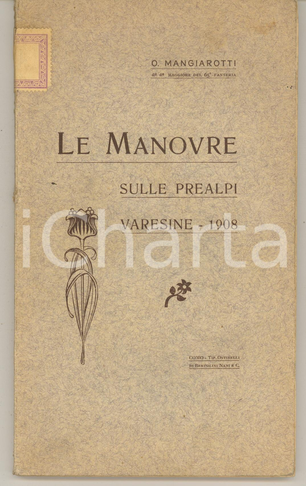 Libro, pubblicazione d epoca 1908 O.MANGIAROTTI Le manovre sulle Prealpi Varesine  85 pp. RARO 1