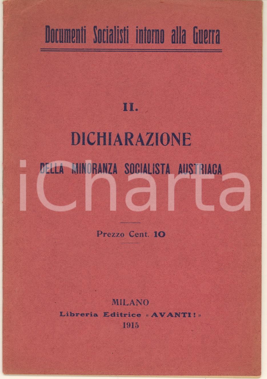 Libro, pubblicazione d epoca 1915 WW1 Dichiarazione della minoranza socialista austriaca Ed. AVANTI! 1