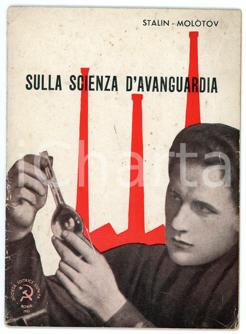 Libro, pubblicazione d epoca 1945 STALIN  MOLOTOV Sulla scienza d avanguardia Ed. L UNITA  27 pp. 1 1