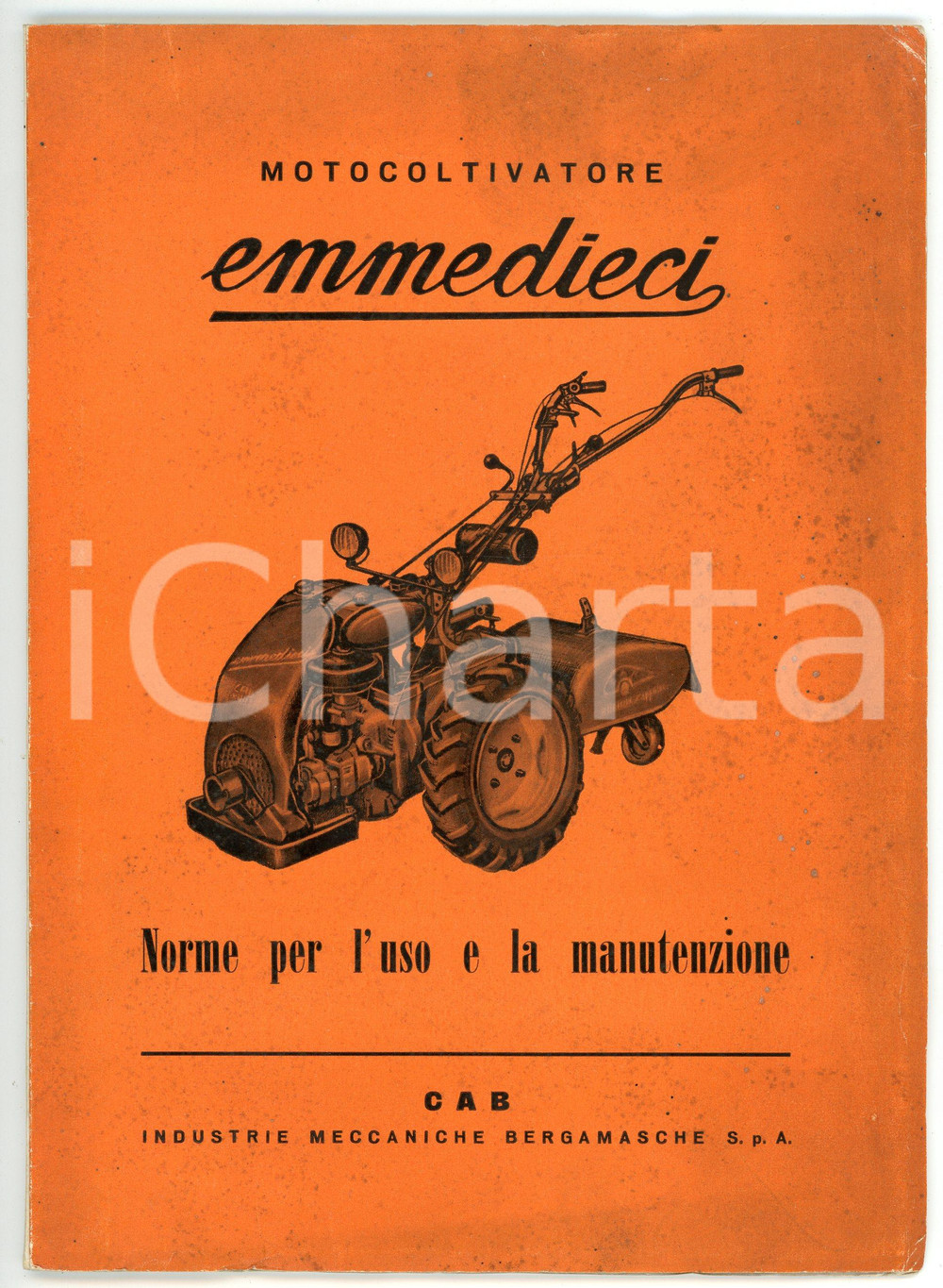 Libro, pubblicazione d epoca 1961 CAB Industrie Meccaniche Bergamasche  Motocoltivatore EMMEDIECI Norme uso 1