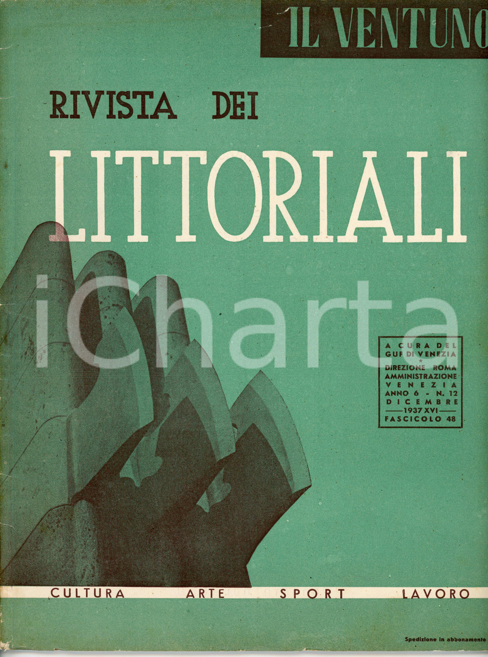 Giornale, rivista storica 1937 IL VENTUNO Anno VI n.912 Rivista LITTORIALI di cultura e arte GUF VENEZIA 1