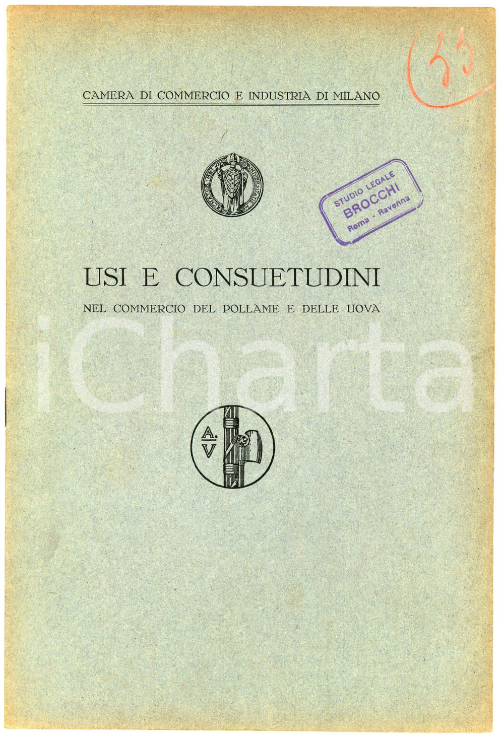 Libro, pubblicazione d epoca 1930 ca MILANO Camera di commercio  Usi nel commercio del pollame e delle uova 1
