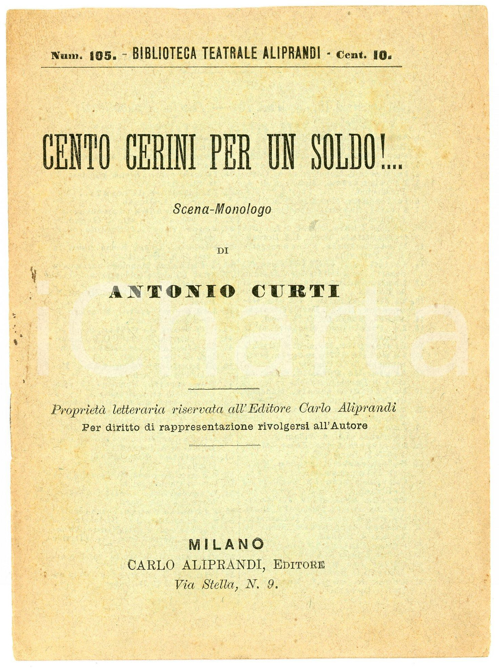 Libro, pubblicazione d epoca 1890 ca Antonio CURTI Cento cerini per un soldo  Monologo  Ed. Carlo Aliprandi 1