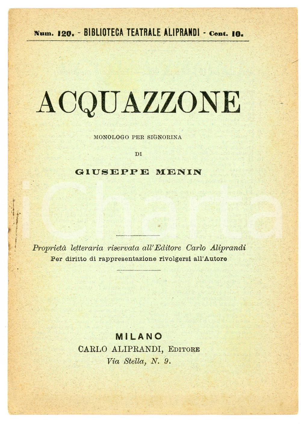 Libro, pubblicazione d epoca 1890 ca Giuseppe MENIN Acquazzone  Monologo per signorina  Ed. Carlo Aliprandi 1