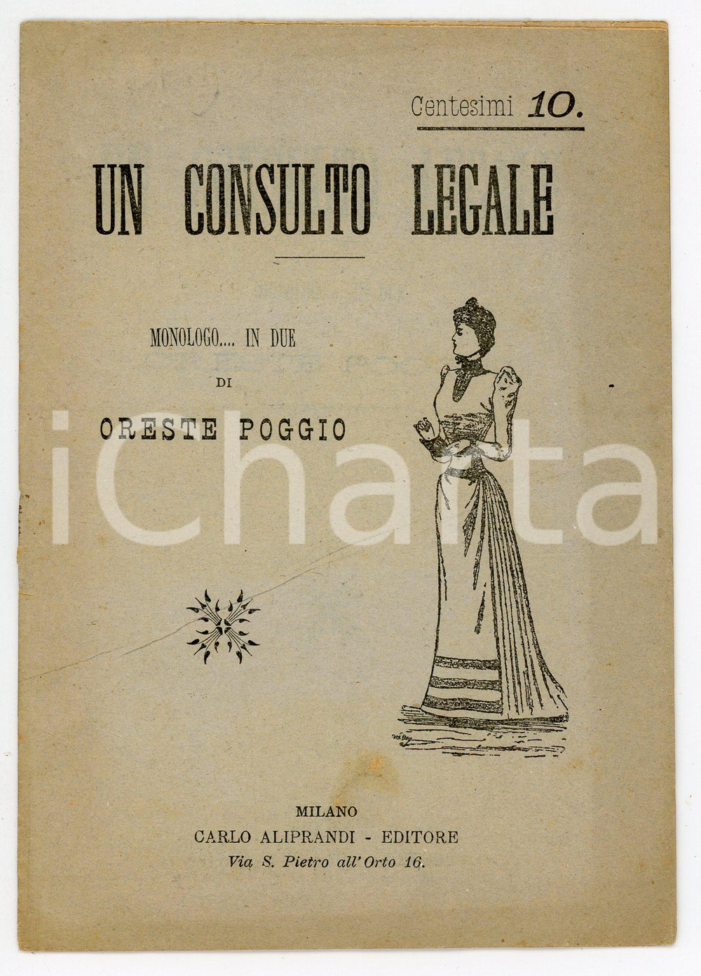Libro, pubblicazione d epoca 1892 Oreste POGGIO Un consulto legale  Monologo in due  Ed. Carlo Aliprandi 1
