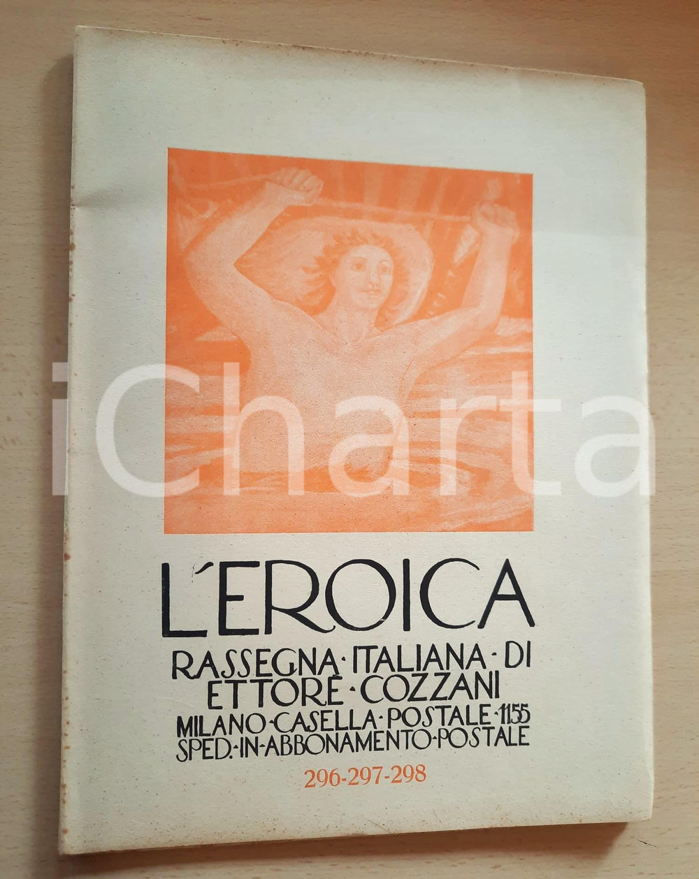 Giornale, rivista storica 1943 MILANO L EROICA Rassegna ETTORE COZZANI  Ferruccio Ferrazzi n°296297298 1