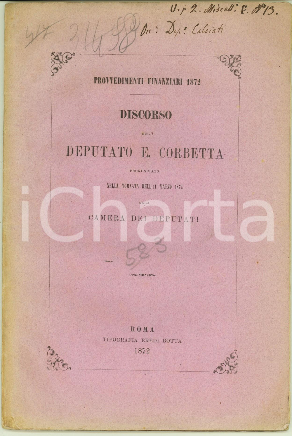 Libro, pubblicazione d epoca 1872 Discorso deputato Eugenio Corbetta alla Camera  Provvedimenti finanziari 1