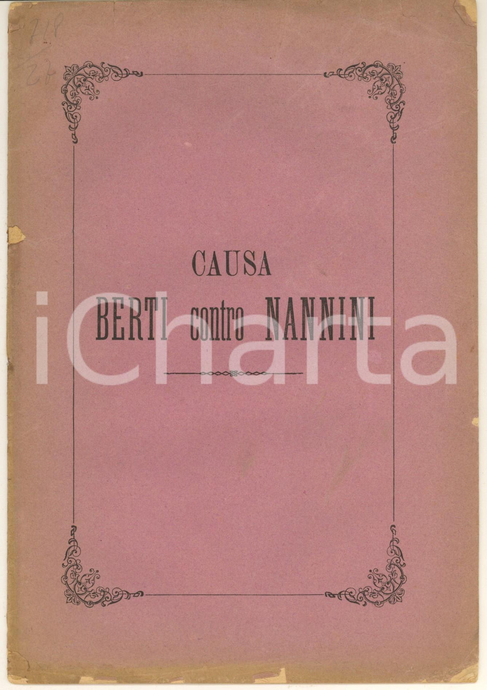 Libro, pubblicazione d epoca 1886 BOLOGNA Causa BERTI vs vedova NANNINI per gestione patrimonio 19 pp. 1