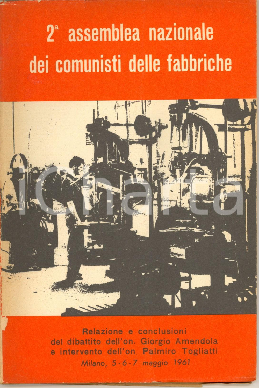 Libro, pubblicazione d epoca 1961 PCI MILANO 2Assemblea nazionale dei comunisti nelle fabbriche 107 pp. 1