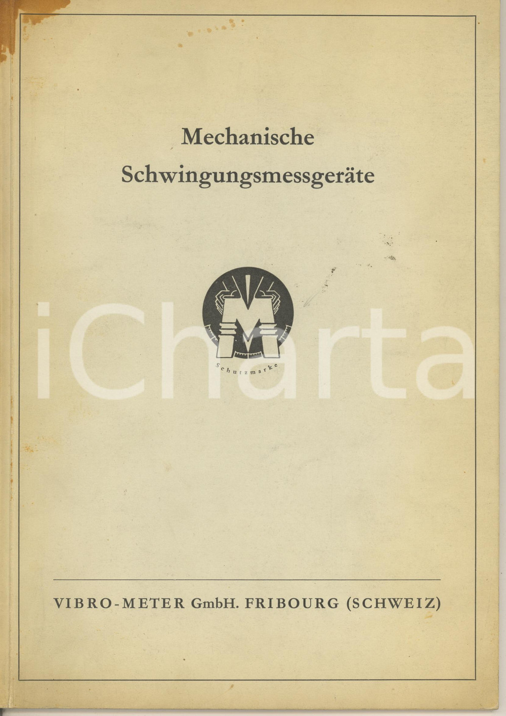 Materiale pubblicitario d’epoca 1960 ca FRIBOURG VIBROMETER GmbH Mecanische Schwingungsmessgerate Catalogo 1