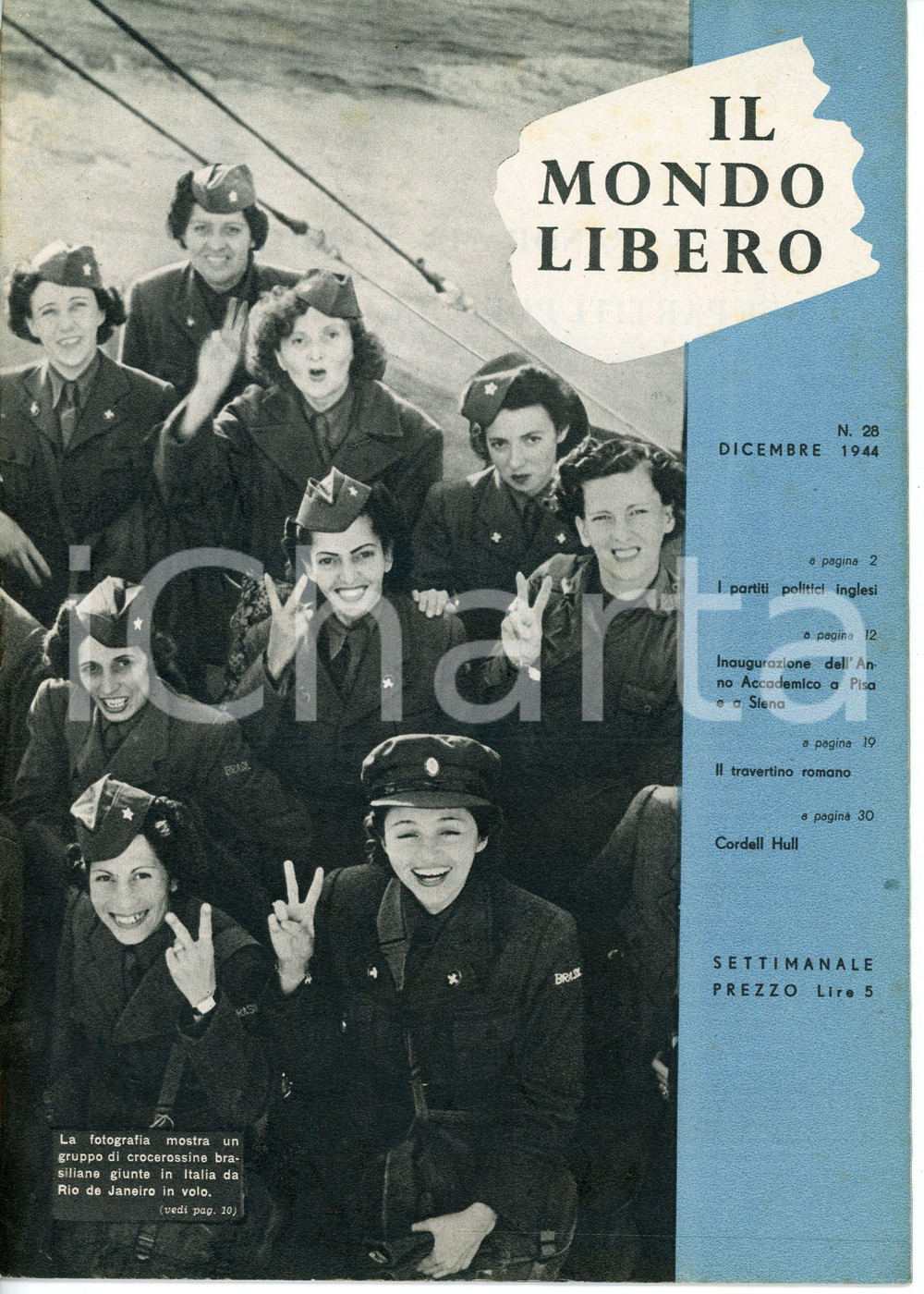 Giornale, rivista storica WW2 Dicembre 1944 IL MONDO LIBERO n.28 Forze brasiliane in Italia Rivista 1