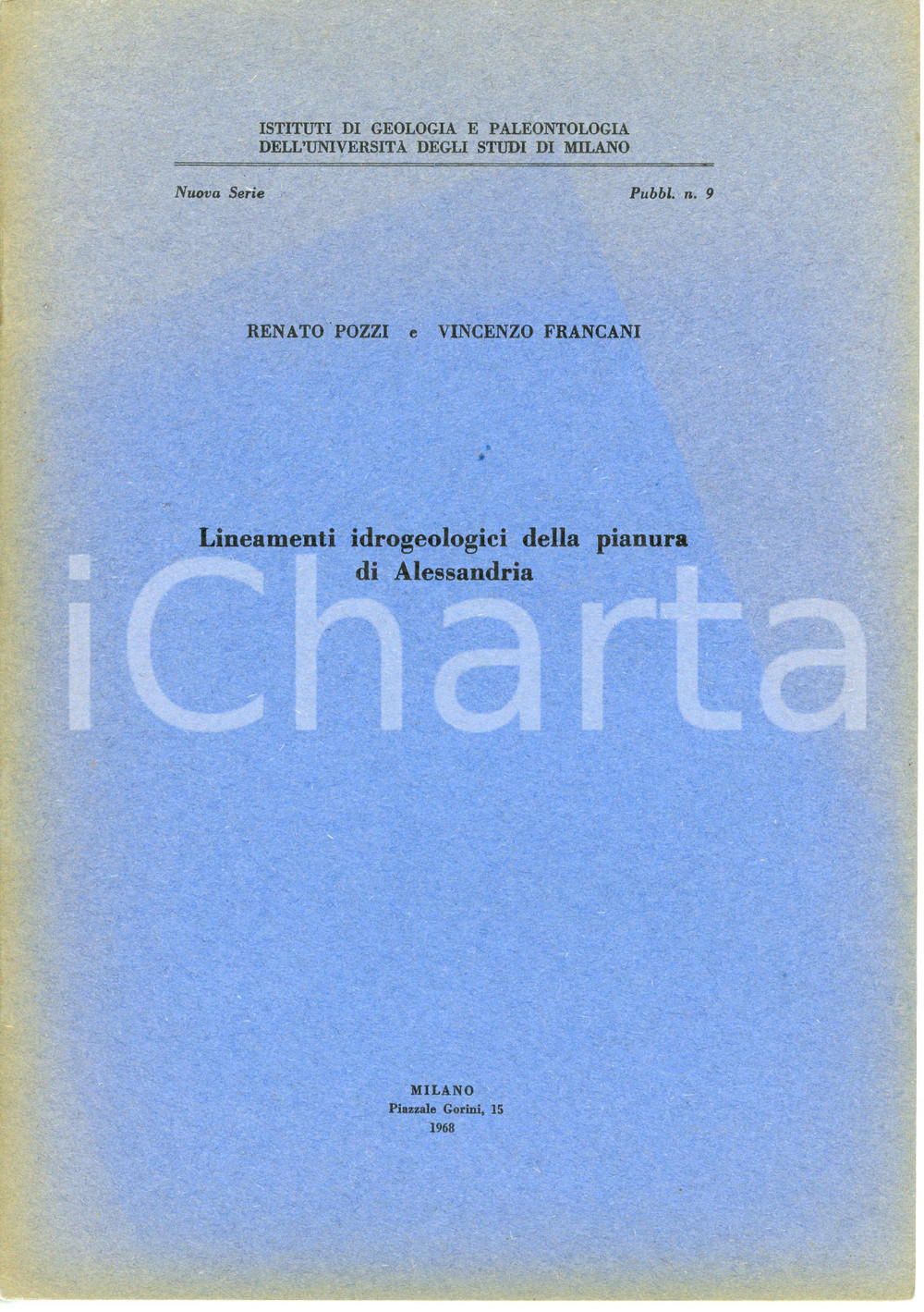 Libro, pubblicazione d epoca 1968 Renato POZZI Vincenzo FRANCANI Idrogeologia della pianura di ALESSANDRIA 1