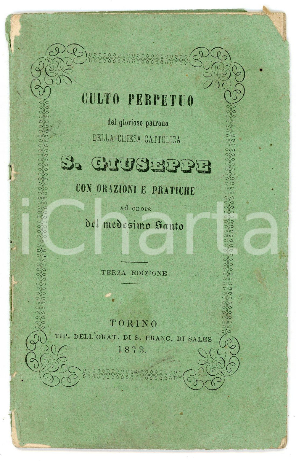 Libro, pubblicazione d epoca 1873 TORINO Culto perpetuo di SAN GIUSEPPE con orazioni e pratiche  Terza ediz. 1
