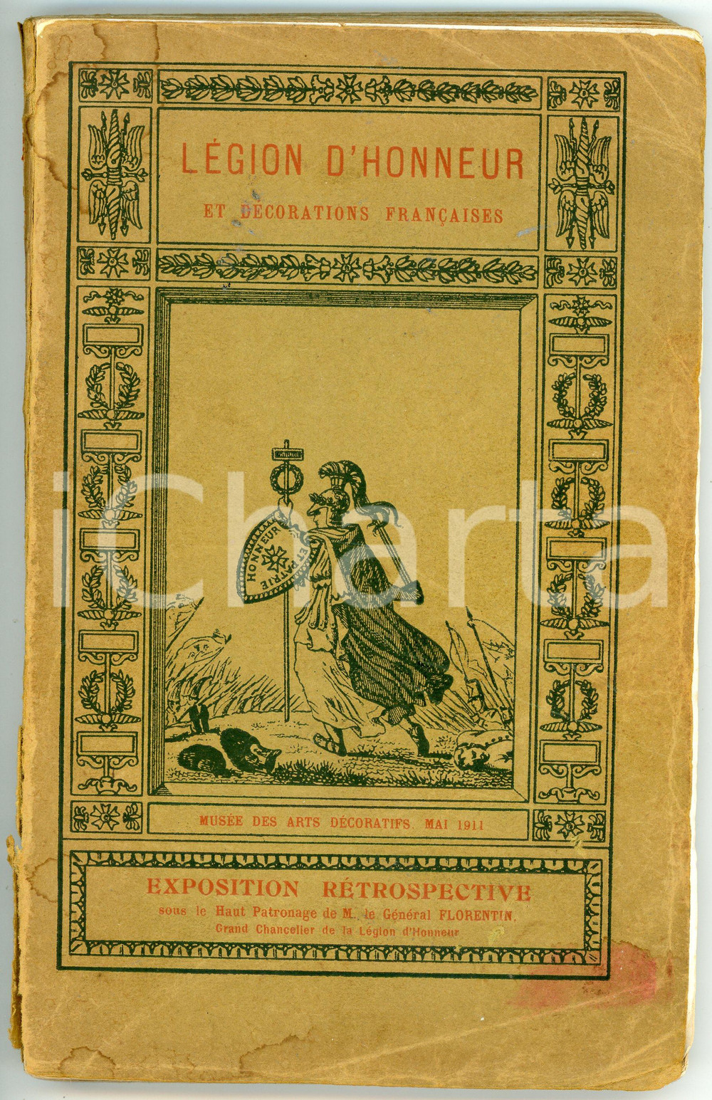Libro, pubblicazione d epoca 1911 La Légion d Honneur et les décorations francaises  Charles Mendel Editeur 1