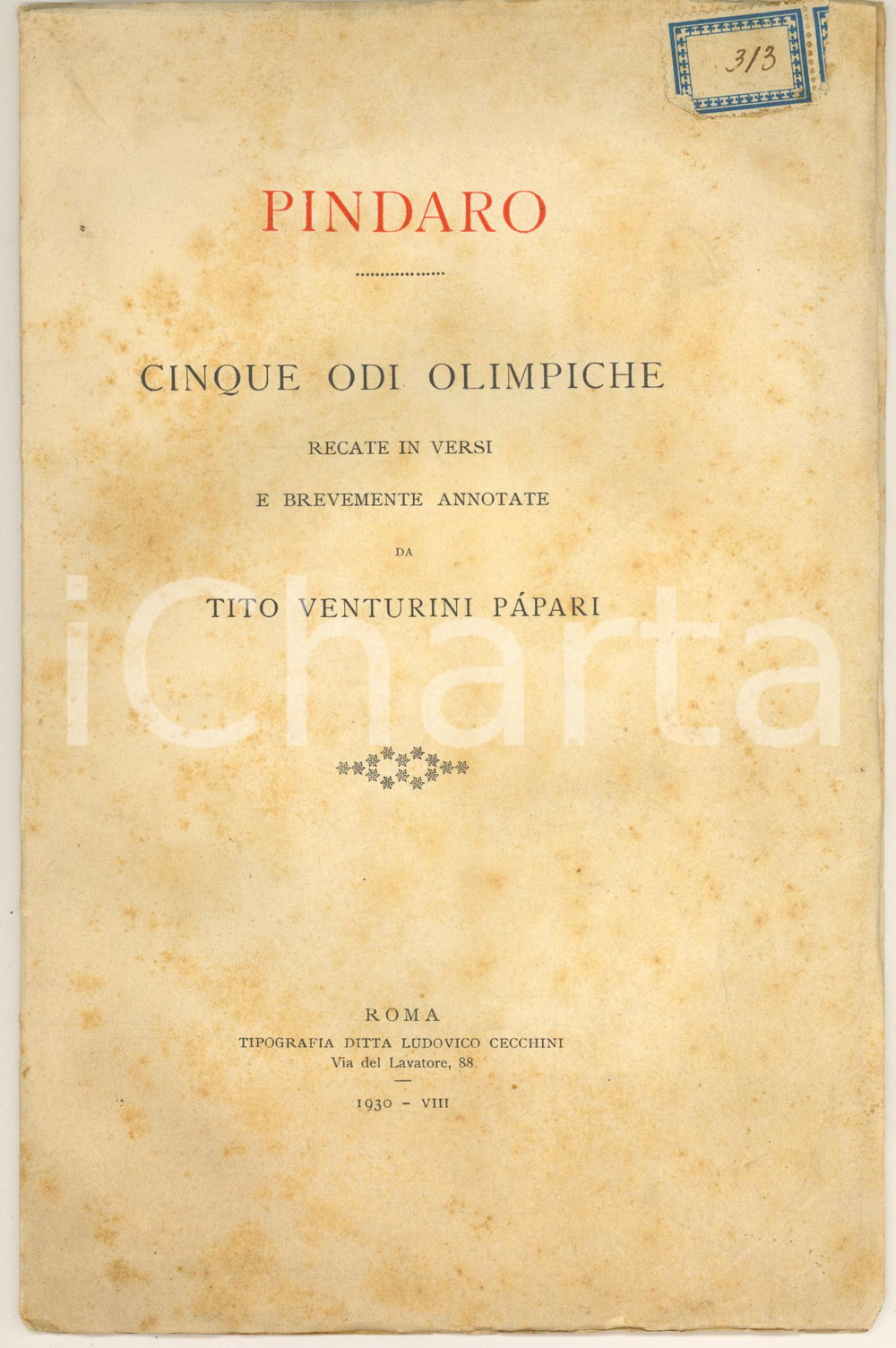 Libro, pubblicazione d epoca 1930 PINDARO  Cinque odi olimpiche recate in versi da Tito VENTURINI PAPARI 1