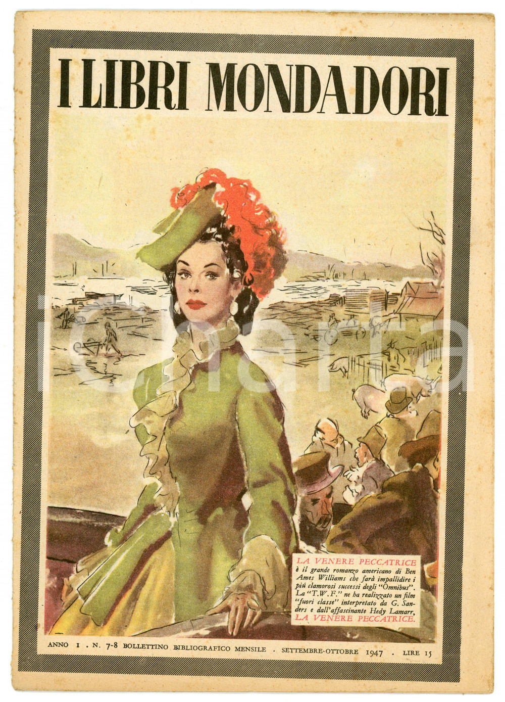 Giornale, rivista storica 1947 LIBRI MONDADORI Anno I n. 78 Hedy LAMARR La venere peccatrice Bollettino 1