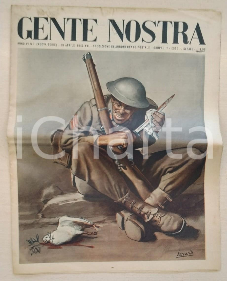Giornale, rivista storica 1943 GENTE NOSTRA Anno XV n.7 Soldato uccide colomba della pace Ill. BOCCASILE 1