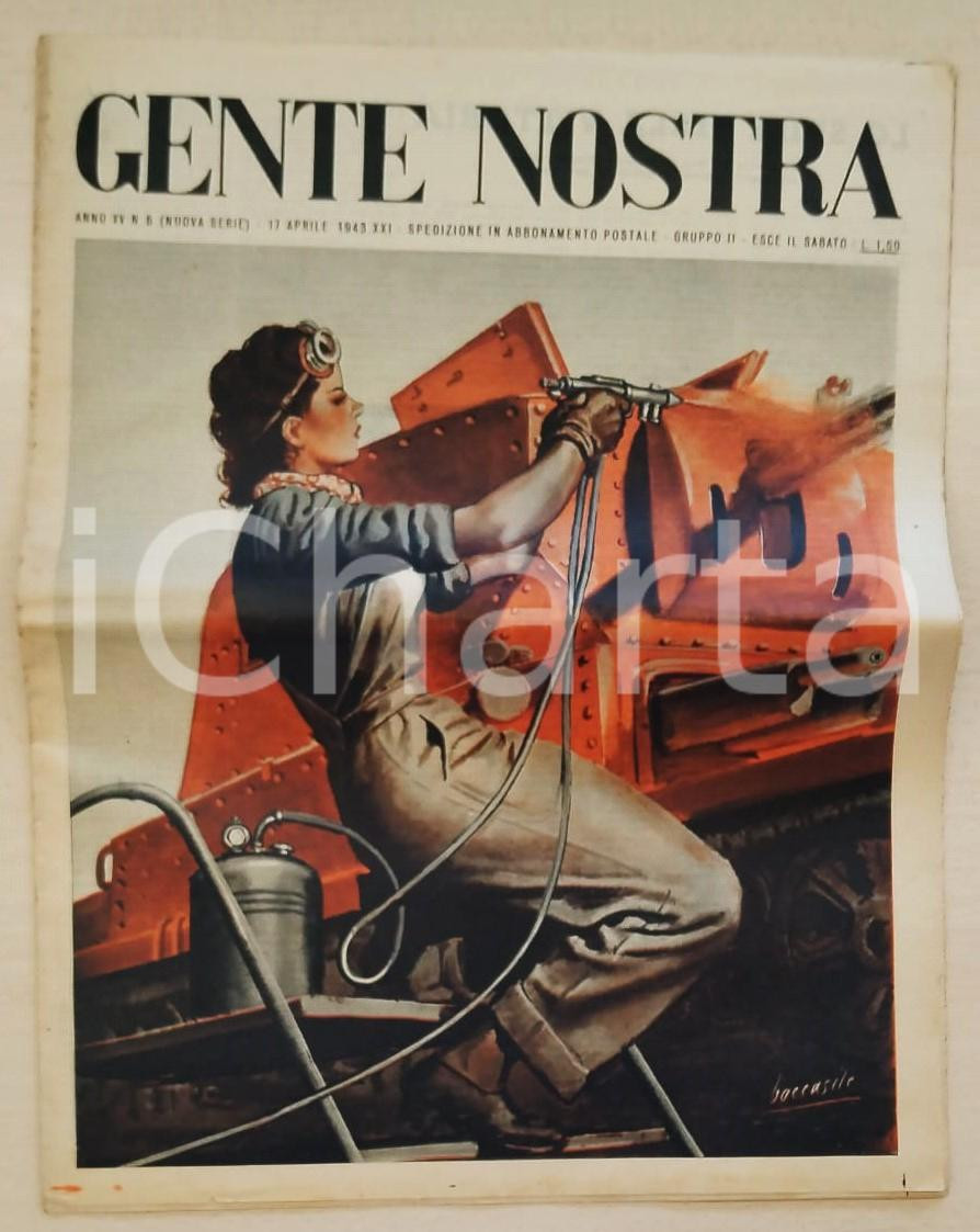 Giornale, rivista storica 1943 GENTE NOSTRA Anno XV n.6 Donna meccanico su carro armato Ill. BOCCASILE 1