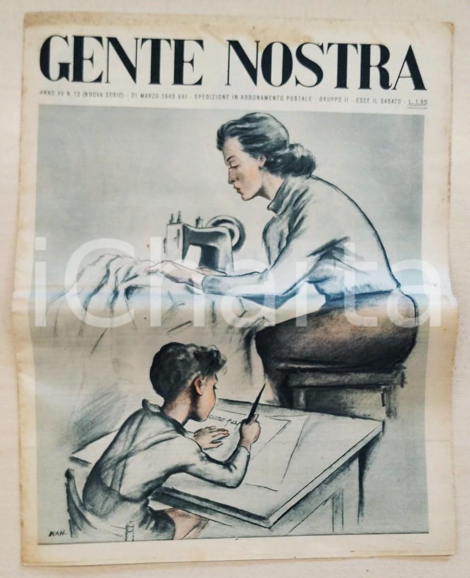 Giornale, rivista storica 1943 GENTE NOSTRA Anno XV n.13 Bimbo scrive a padre soldato Ill. MAN Settimanale 1