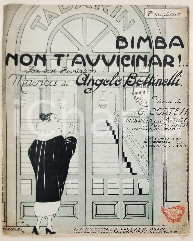Oggetto da collezione cartaceo 1924 G. CORTESI Angelo BETTINELLI Bimba non ti avvicinar!  Spartito FOXTROT 1