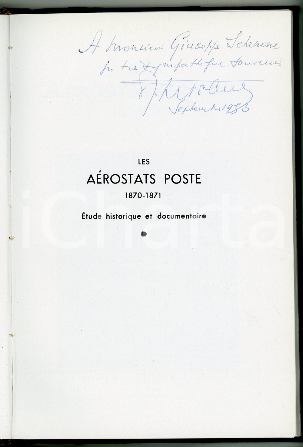 Libro, pubblicazione d epoca 1953 J. LE PILEUR Les Aérostats Poste 18701871  Volume con invio AUTOGRAFO 1