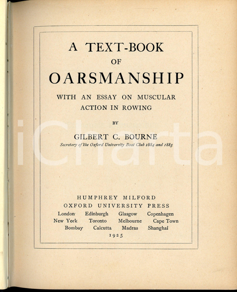Libro, pubblicazione d epoca 1925 Gilbert C. BOURNE A textbook of oarsmanship HUMPHREY MILFORD OXFORD PRESS 1
