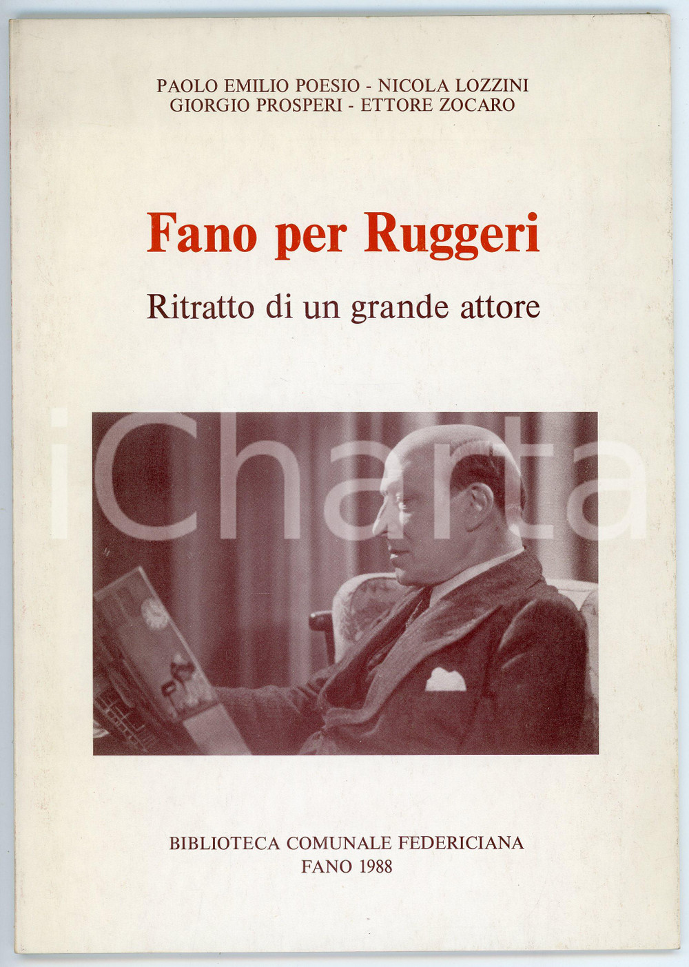 Libro, pubblicazione d epoca 1988 FANO PER RUGGERO RUGGERI Ritratto di un grande attore  Pubblicazione 1