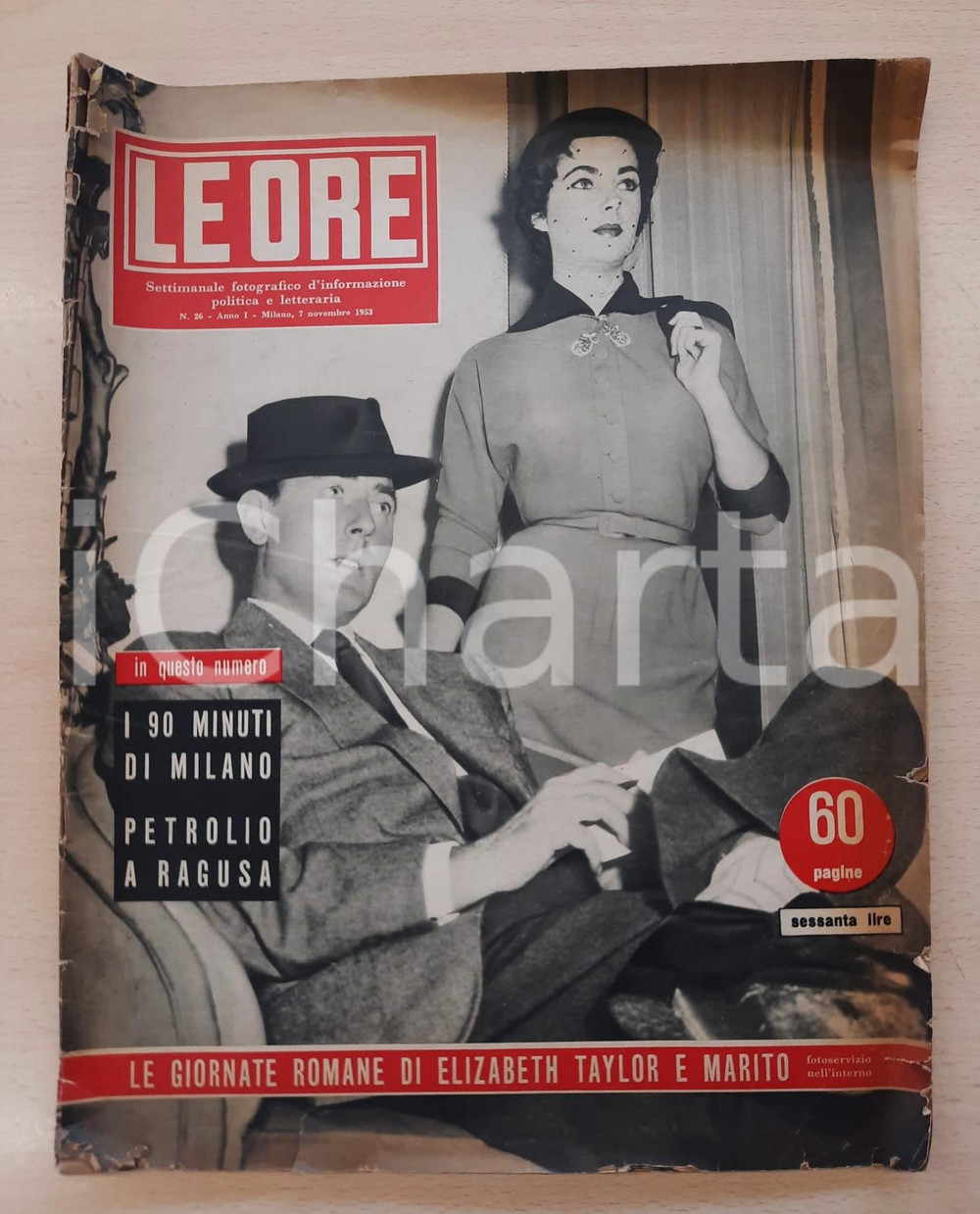 Giornale, rivista storica 1953 LE ORE Liz Taylor e Michael Wilding a Roma  Petrolio in Sicilia Rivista 1