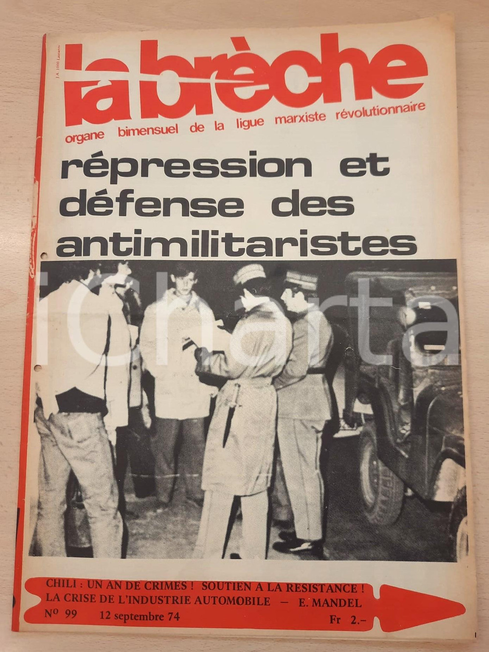Giornale, rivista storica 1974 LA BRÈCHE Licenziamenti ZENT e DUBIED  Crisi dell auto n°74 Lega MARXISTA 1