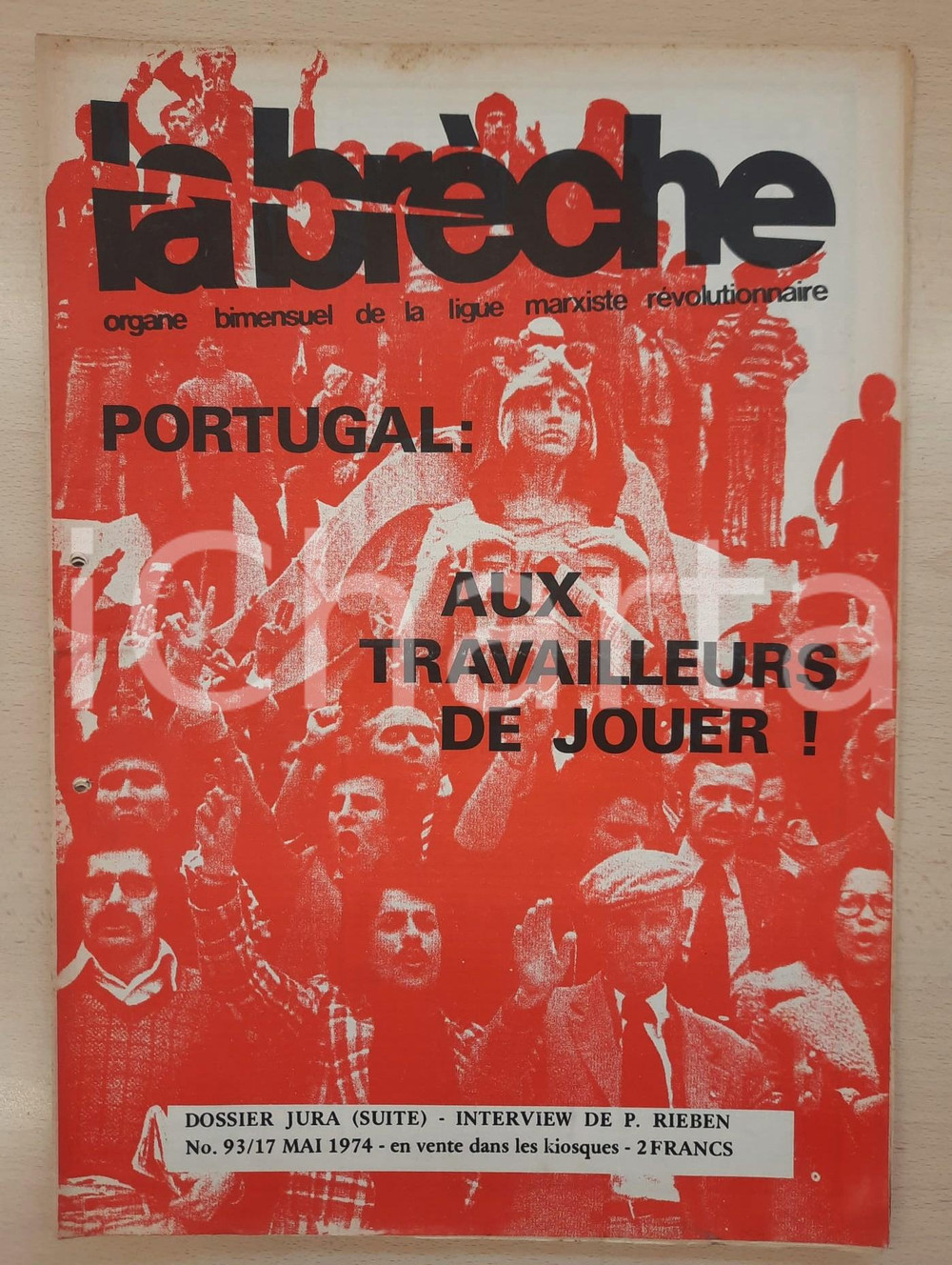 Giornale, rivista storica 1974 LA BRÈCHE Crise au Portugal  Dossier Jura n° 93 LIGUE MARXISTE 1